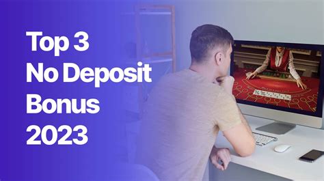 no deposit bonus 2023|no deposit bonus sofort bekommen.